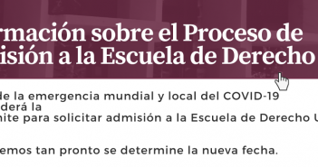 Información sobre el Proceso de Admisión a la Escuela de Derecho