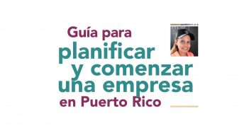 Guía para planificar y comenzar una empresa en Puerto Rico