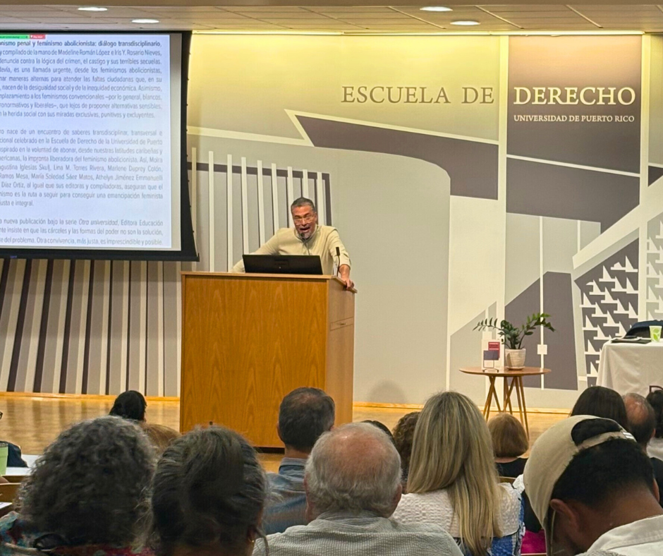 Presentación del libro Abolicionismo penal y feminismo abolicionista: Diálogo transdisciplinario, editado y compilado por Madeline Román López e Iris Y. Rosario Nieves.