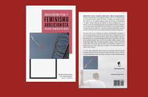 Reseña del libro Abolicionismo penal y feminismo abolicionista: Diálogo transdisciplinario, editado y compilado por Madeline Román López e Iris Y. Rosario Nieves.