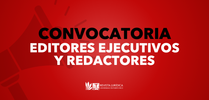 Convocatoria: Editores Ejecutivos y Redactores