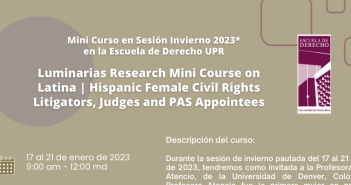 Mini Curso en Sesión Invierno 2023 – Luminarias Research Mini Course on Latina | Hispanic Female Civil Rights Litigators, Judges and PAS Appointees
