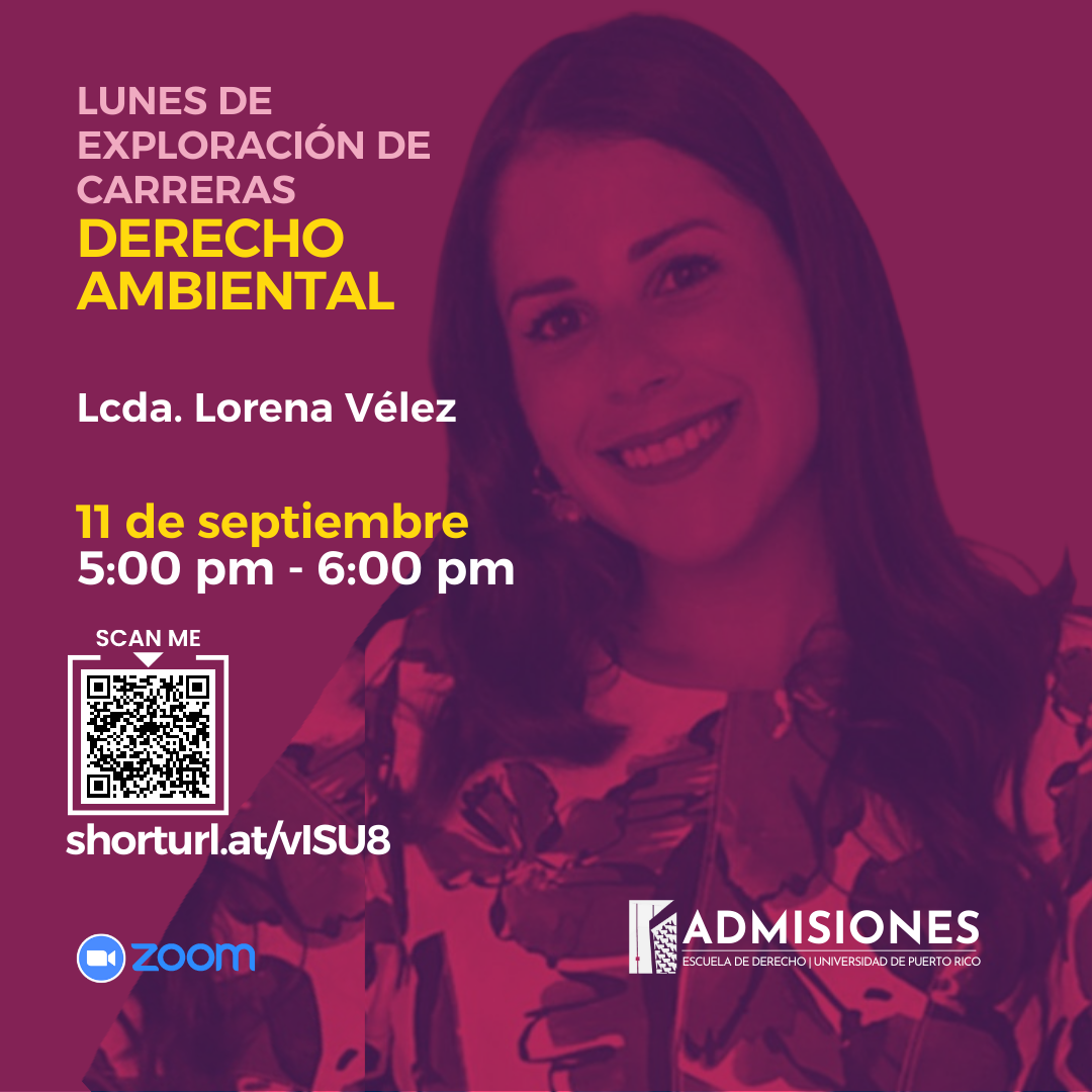 Lunes de exploración de carreras con el tema de derecho ambiental la Lcda. Lorena Vélez